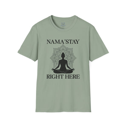 Nama'Stay Right Here T-Shirt