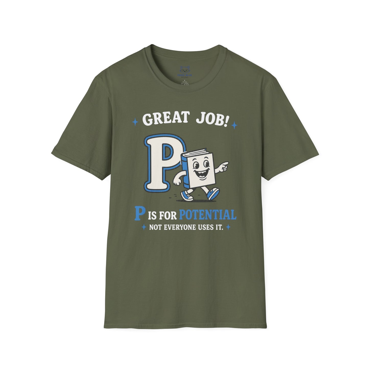 P Is for Potential T-Shirt