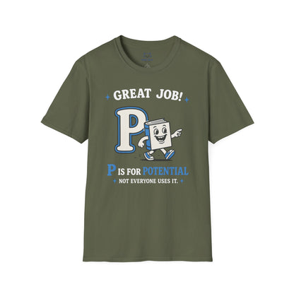 P Is for Potential T-Shirt