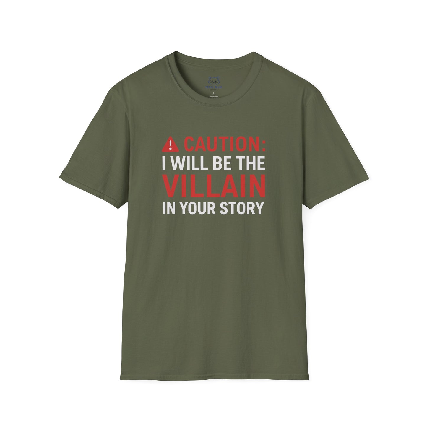 Green t-shirt with "Caution: I will be the villain in your story" text and red warning symbol.
