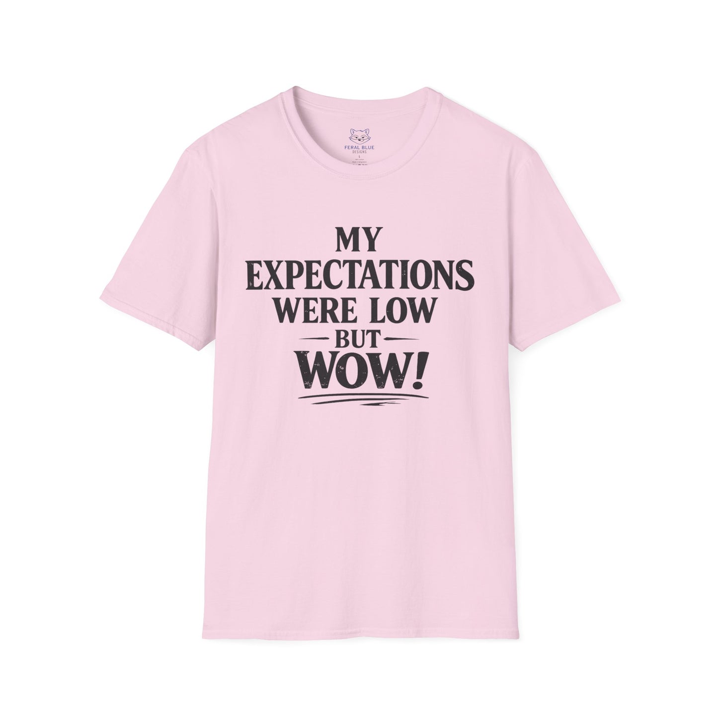 My Expectations Were Low T-Shirt