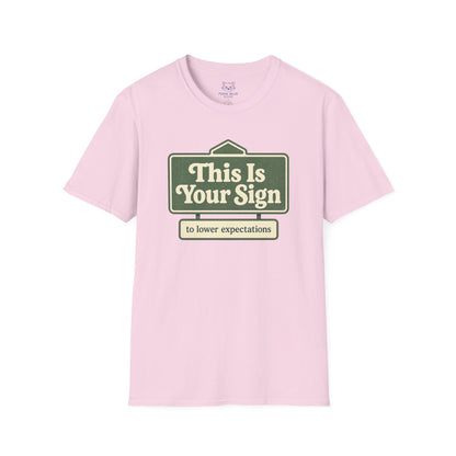 This is Your Sign T-shirt