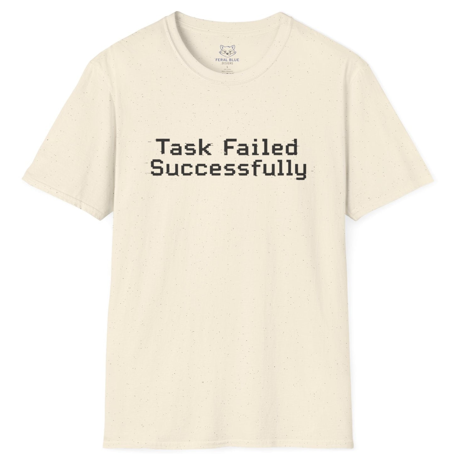 Beige t-shirt with 'Task Failed Successfully' text on a white background