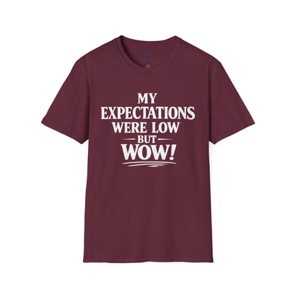 My Expectations Were Low T-Shirt