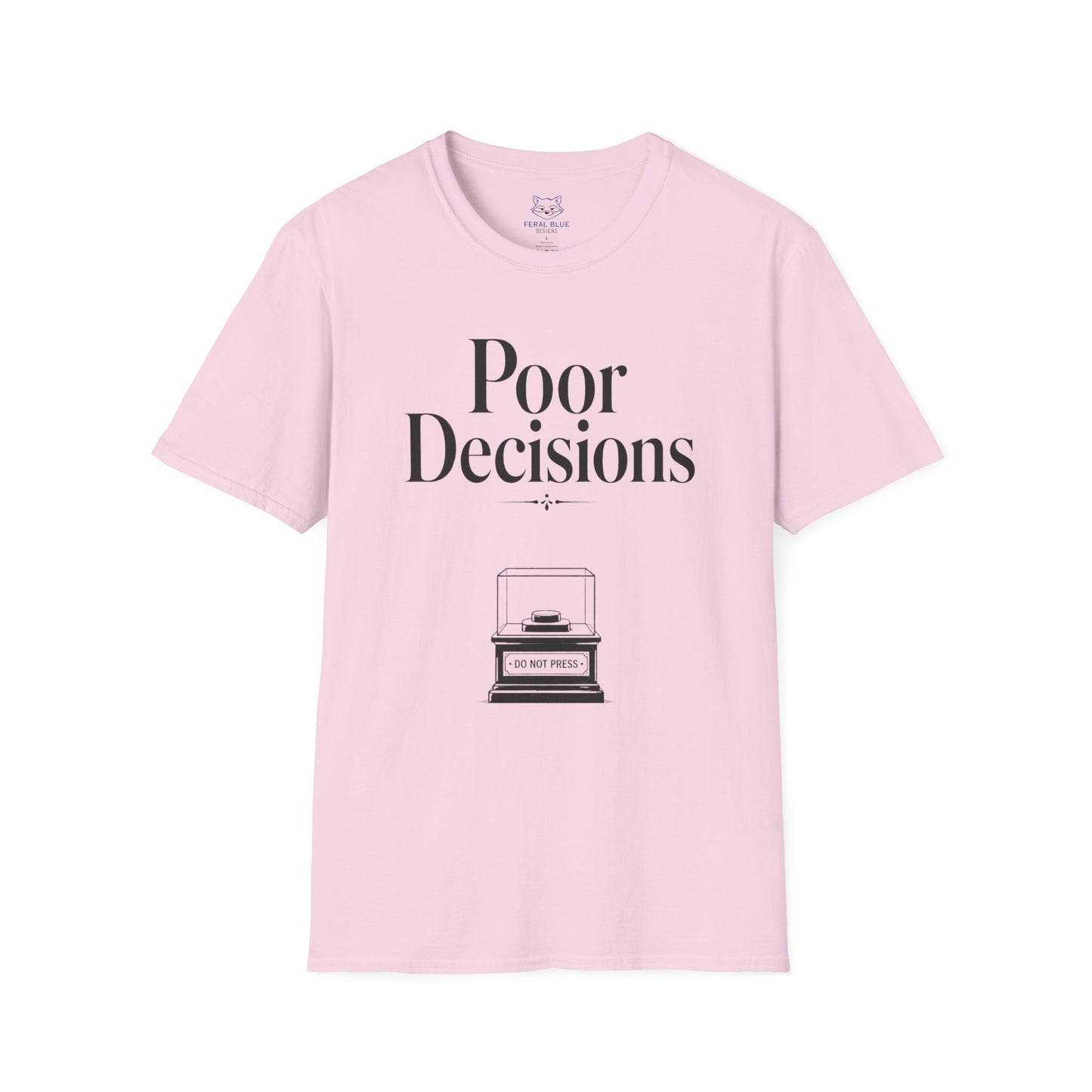 Poor Decisions T‑Shirt