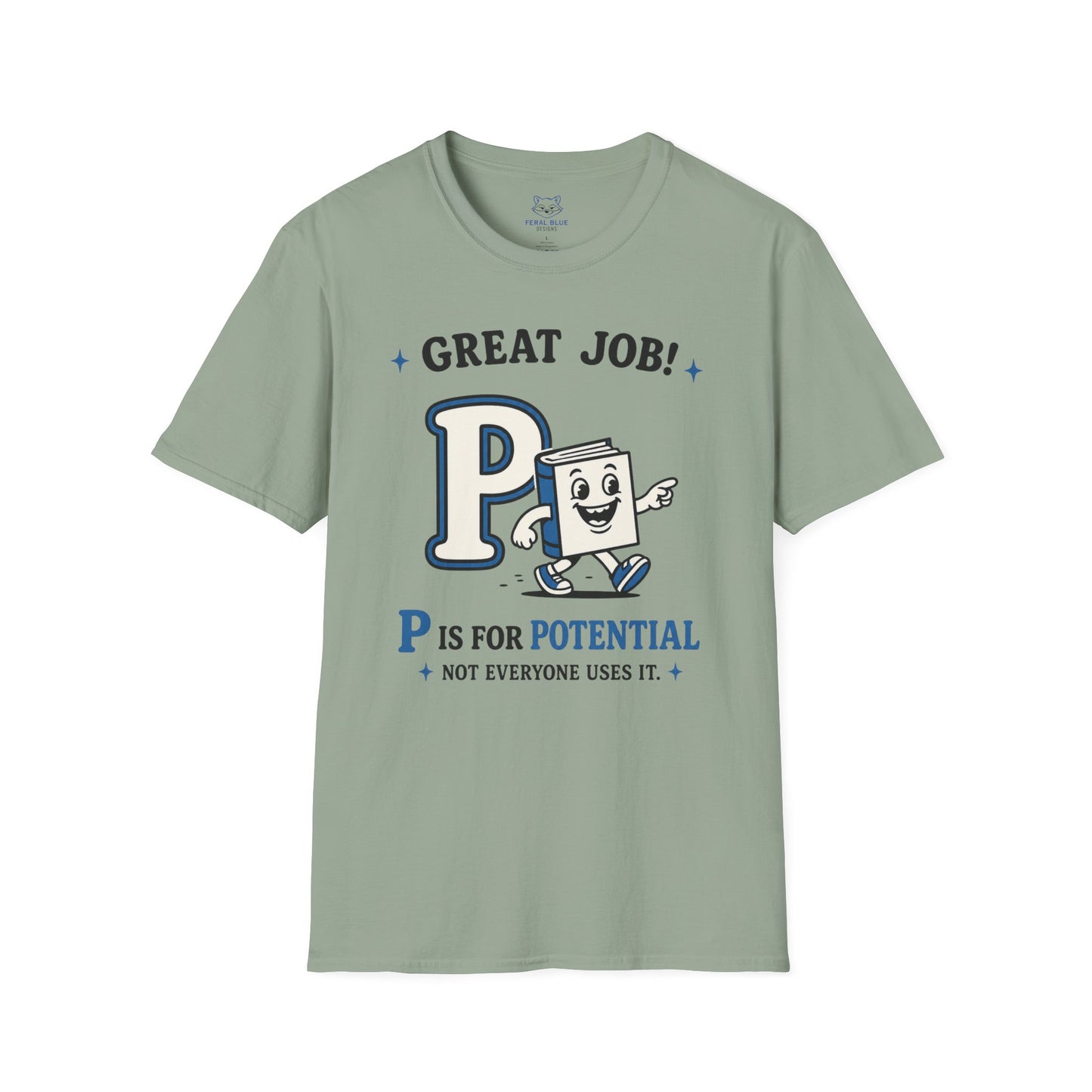 P Is for Potential T-Shirt