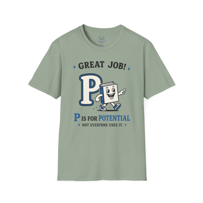 P Is for Potential T-Shirt