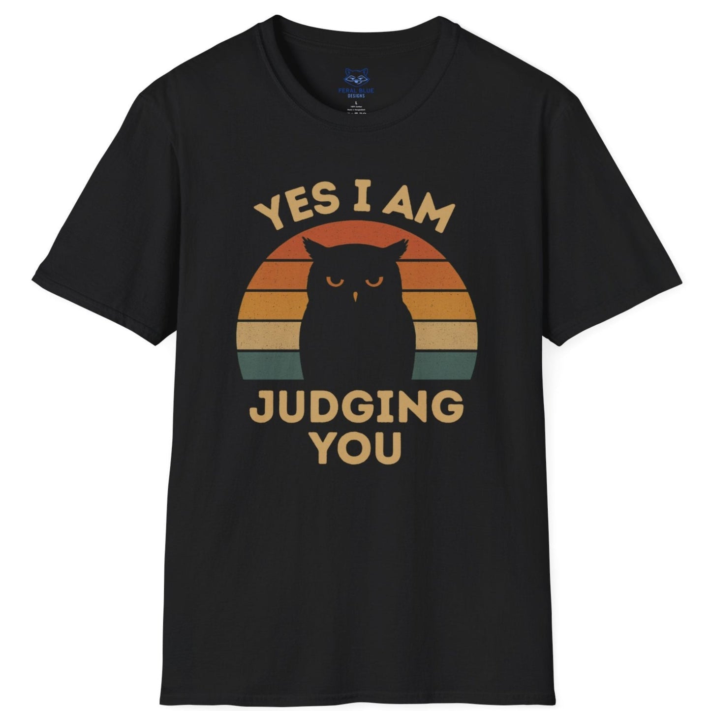 Black t-shirt with Owl sunset graphic tand the text 'Yes I Am Judging You'