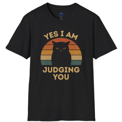 Black t-shirt with Owl sunset graphic tand the text 'Yes I Am Judging You'
