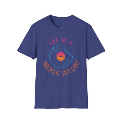 Life is a Broken Record T-shirt