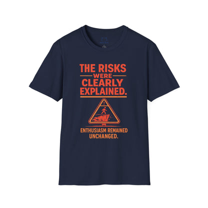 The Risks Were Clearly Explained T-Shirt