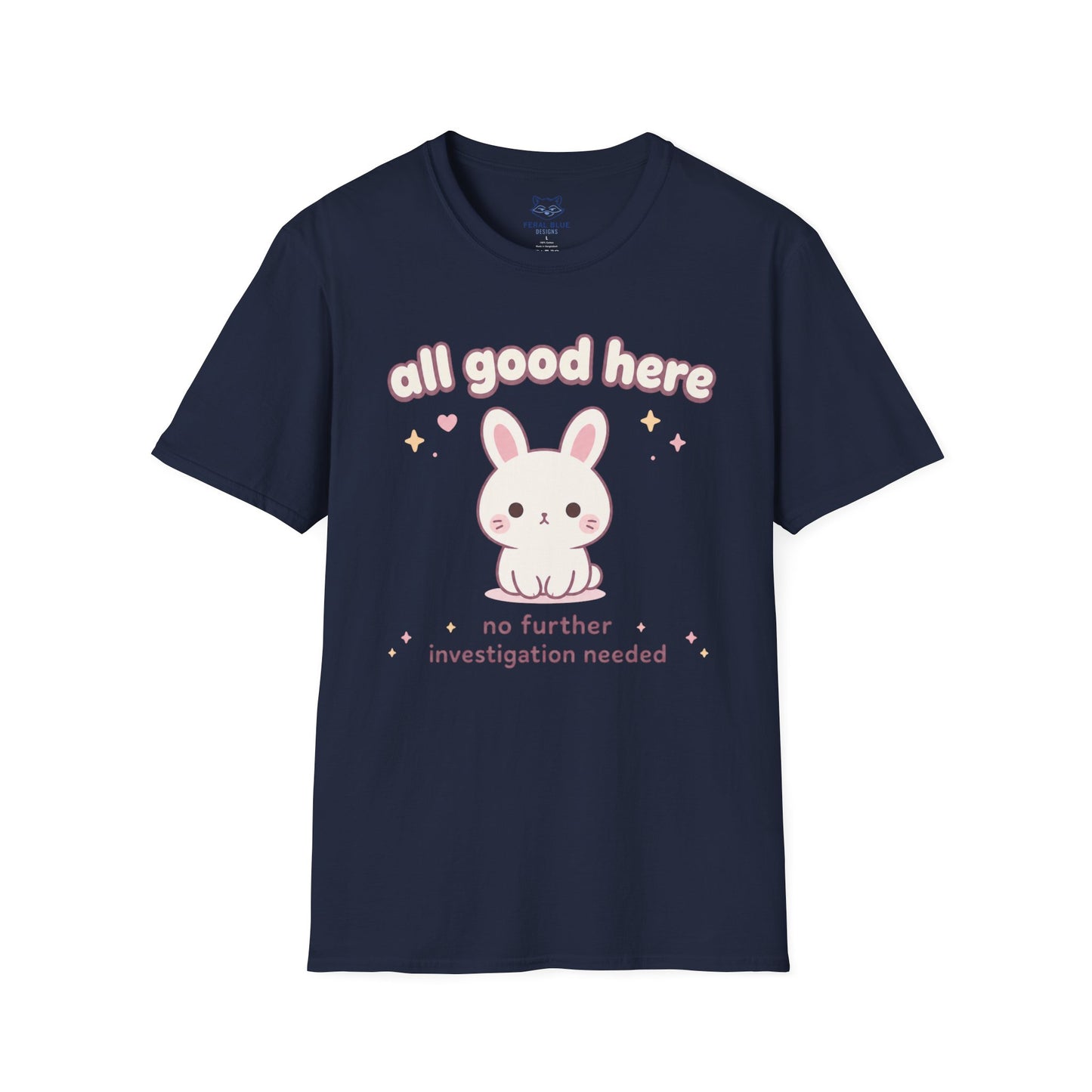 All Good Here T-Shirt