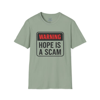 Warning: Hope Is a Scam Ceramic T-Shirt