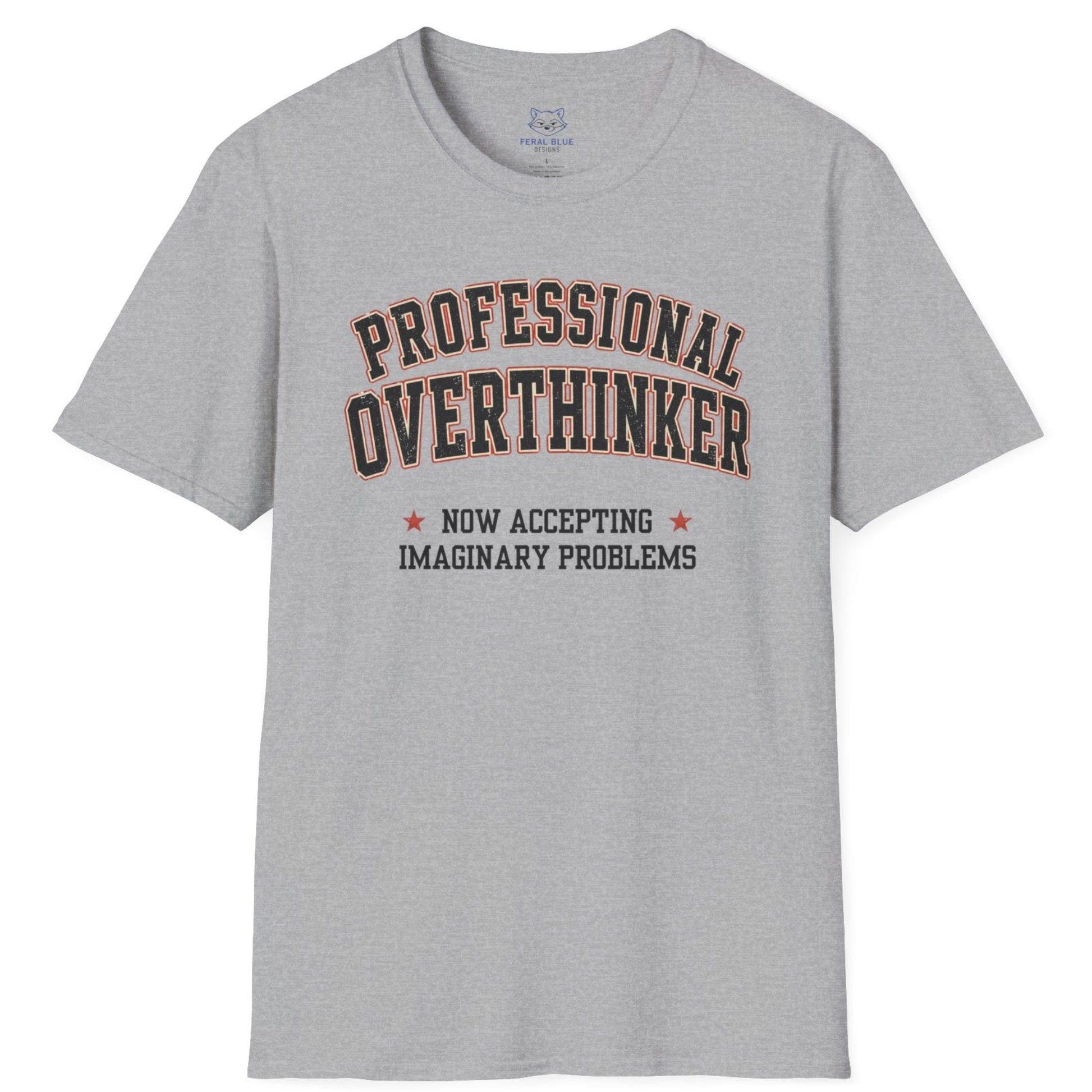 Gray t-shirt with 'Professional Overthinker' text on a white background