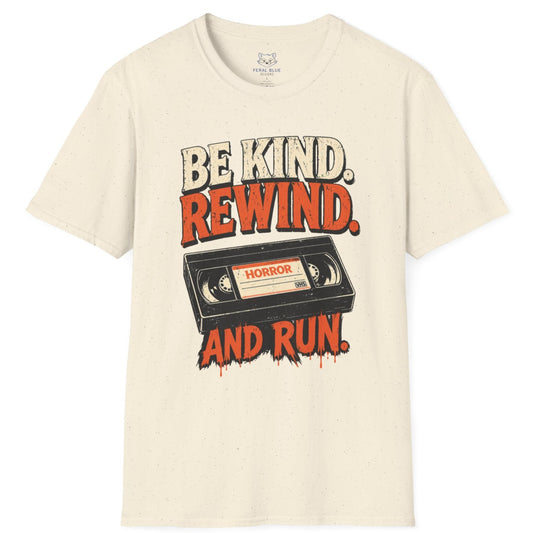 Beige t-shirt with a graphic design of a VHS tape and text 'Be Kind. Rewind. And Run.' on a white background.