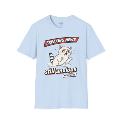 Breaking News Still Anxious T-Shirt