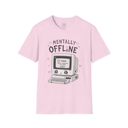Mentally Offline T-Shirt