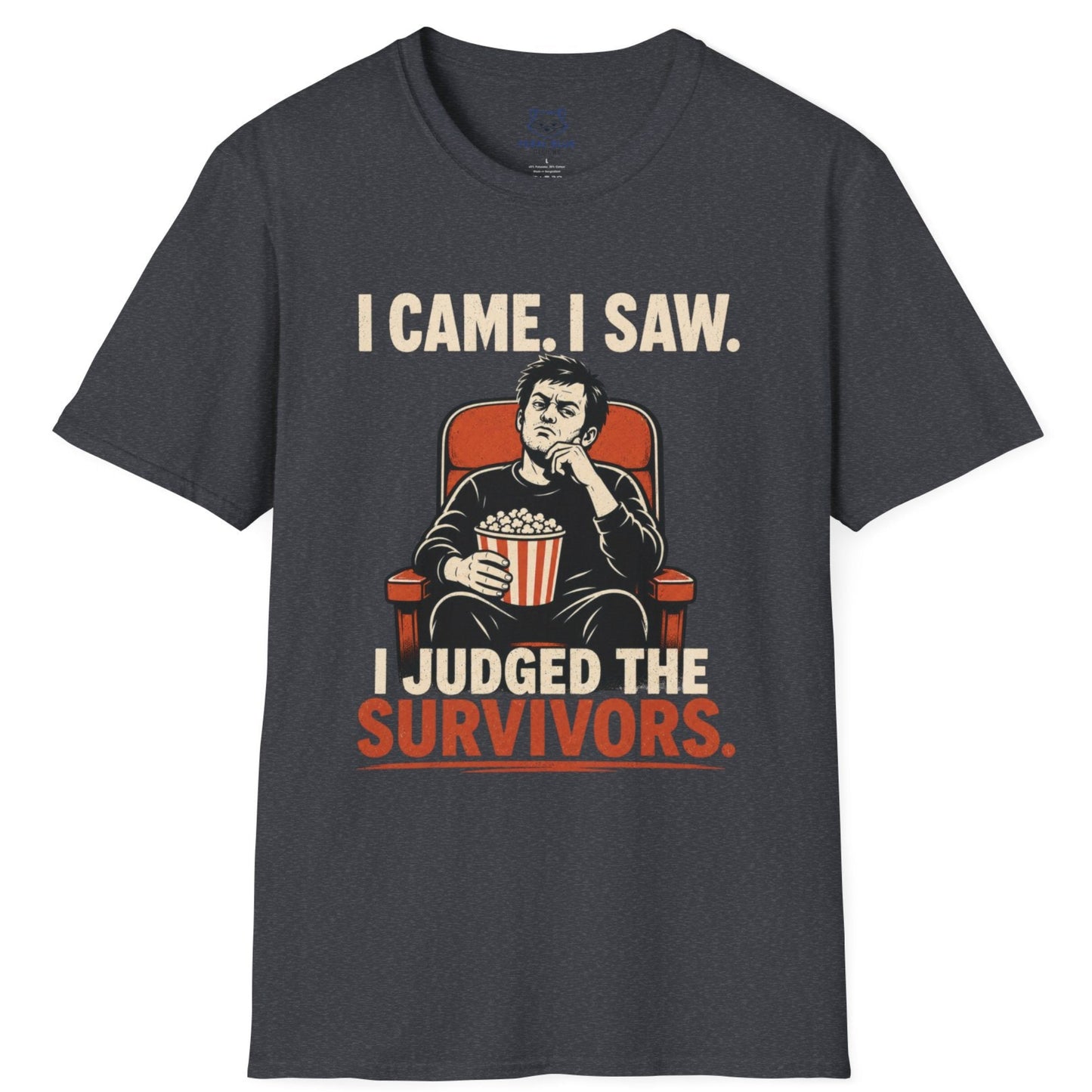 I Came. I Saw. I Judged T-Shirt