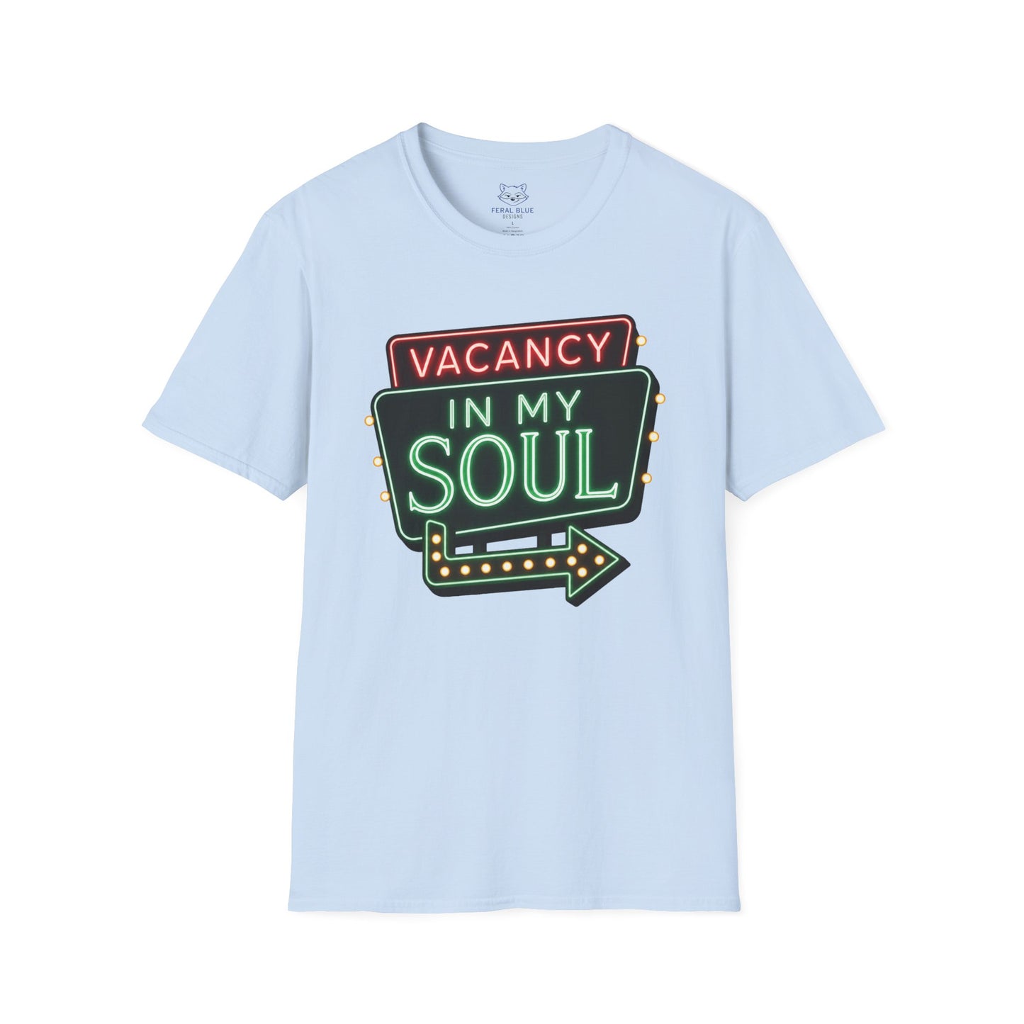 Vacancy in my Soul T-Shirt