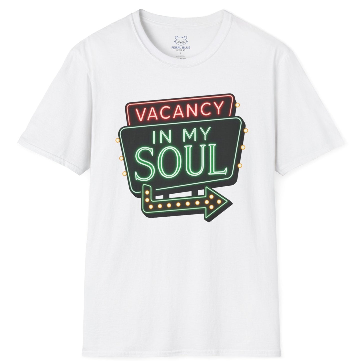 Vacancy in my Soul T-Shirt