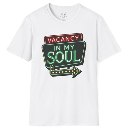 Vacancy in my Soul T-Shirt
