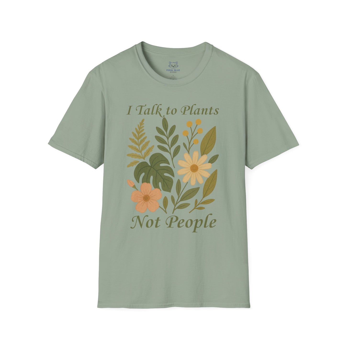 Sage green t-shirt with boho floral design and green text 'I Talk to Plants Not People'.