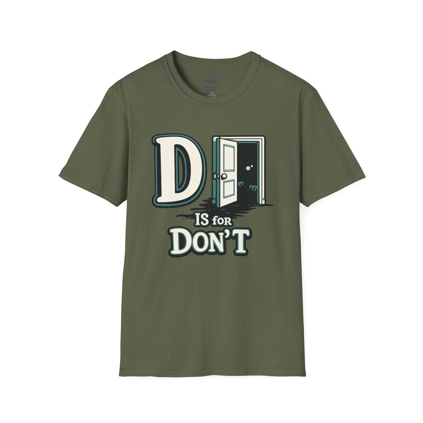 D is for Don’t T-Shirt