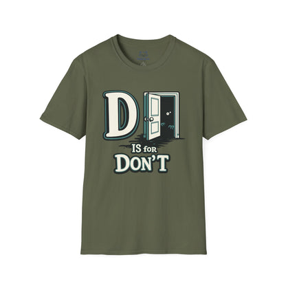 D is for Don’t T-Shirt
