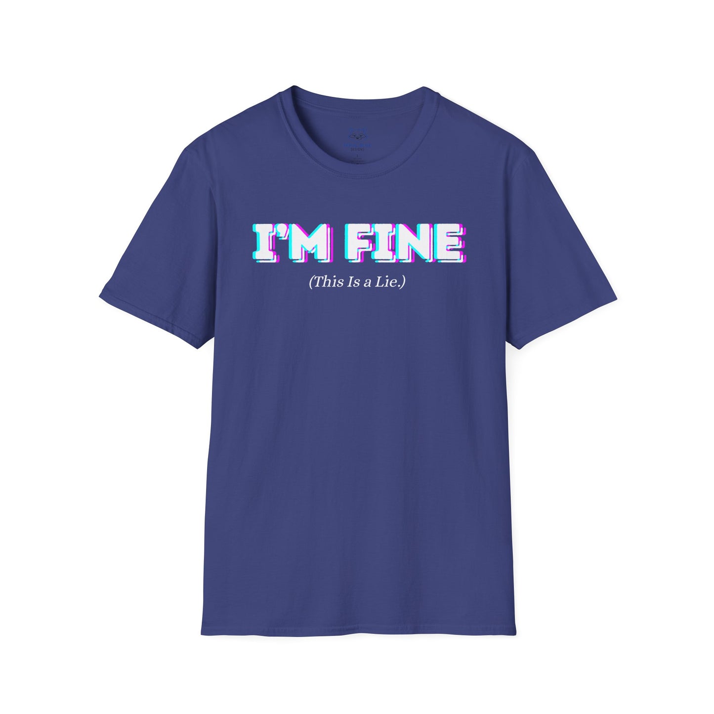I'm Fine, This Is a Lie T-Shirt