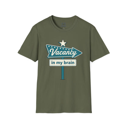 Vacancy in My Brain T-Shirt
