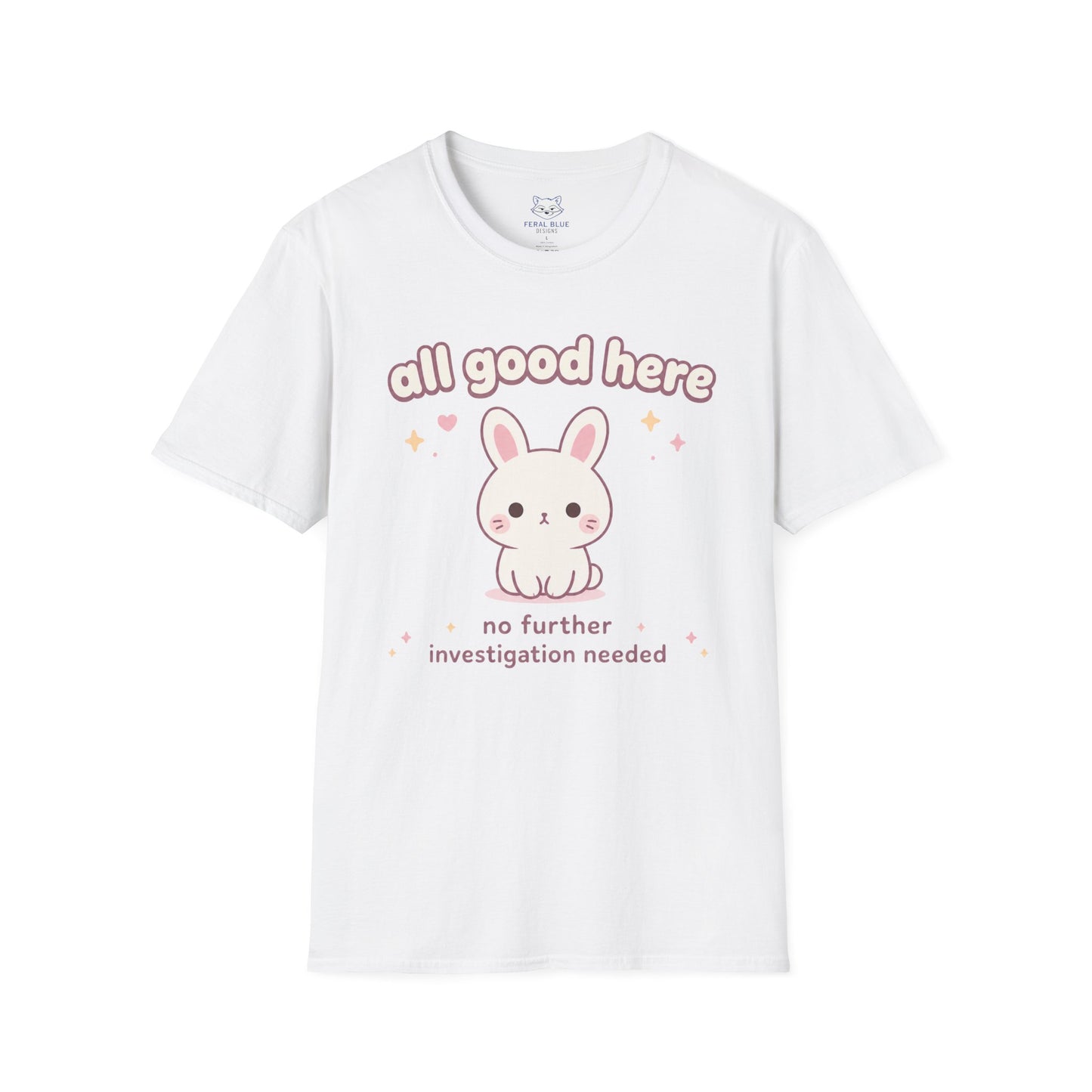 All Good Here T-Shirt