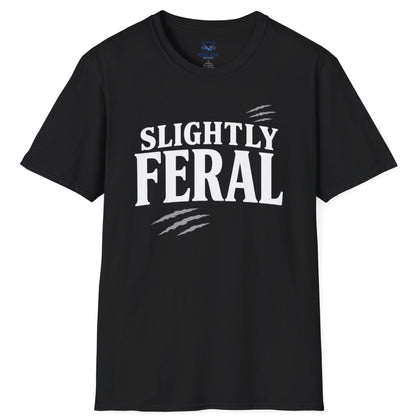 Slightly Feral T-Shirt
