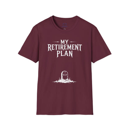 My Retirement Plan T-Shirt