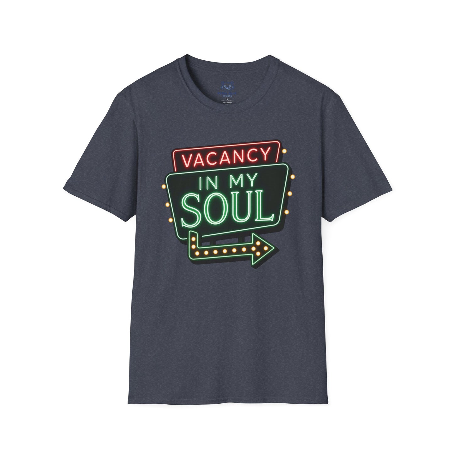 Vacancy in my Soul T-Shirt