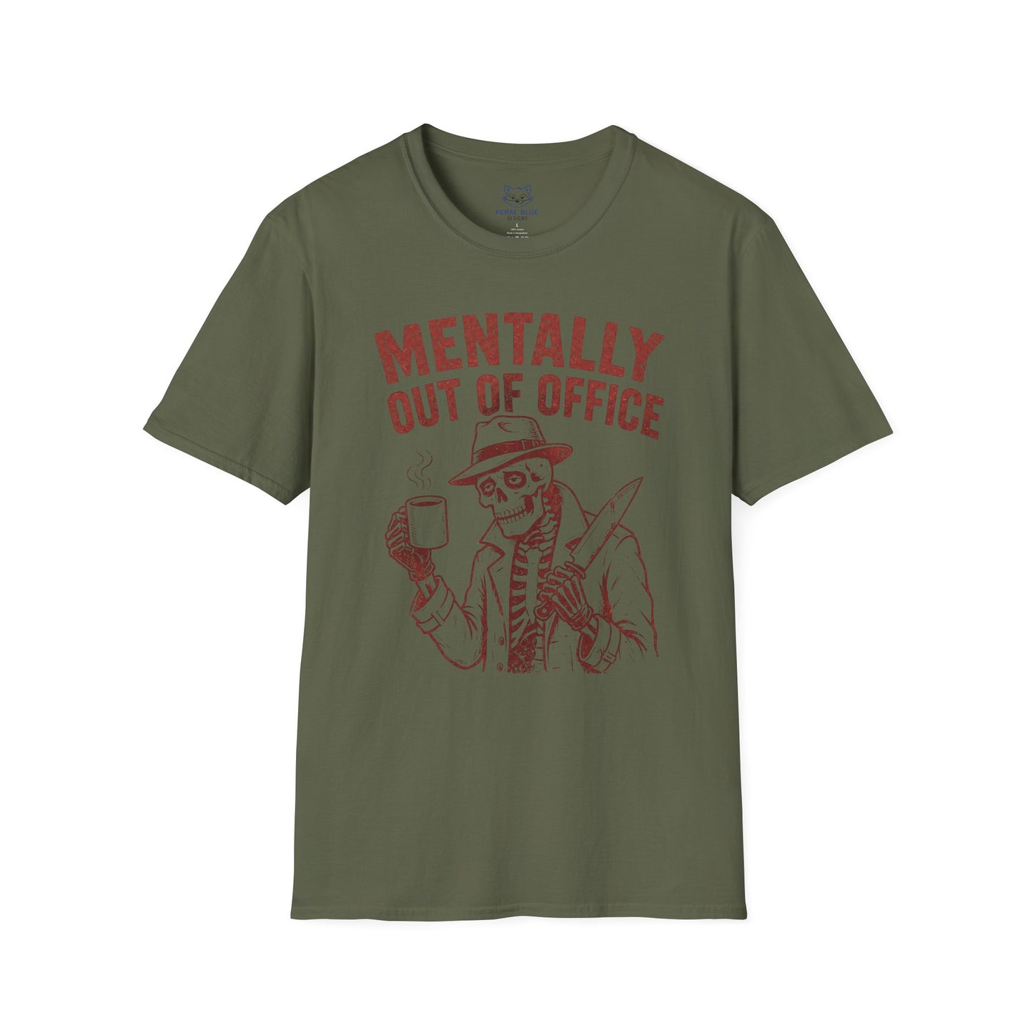 Mentally Out of Office T-Shirt