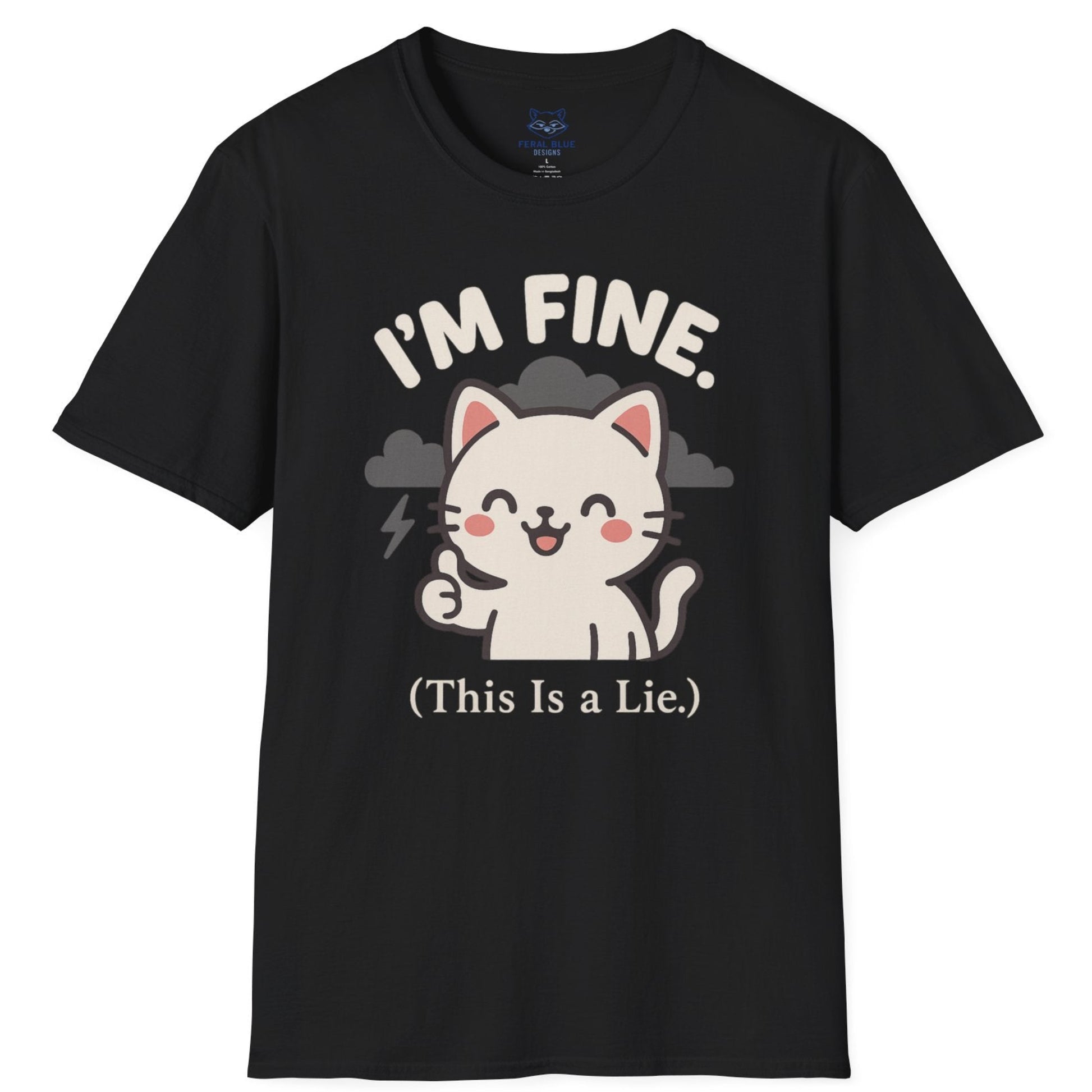 Black t-shirt with a Kawaii white cat a b with gray storm clouds graphic in background and "I'm Fine (This is a lie)" text