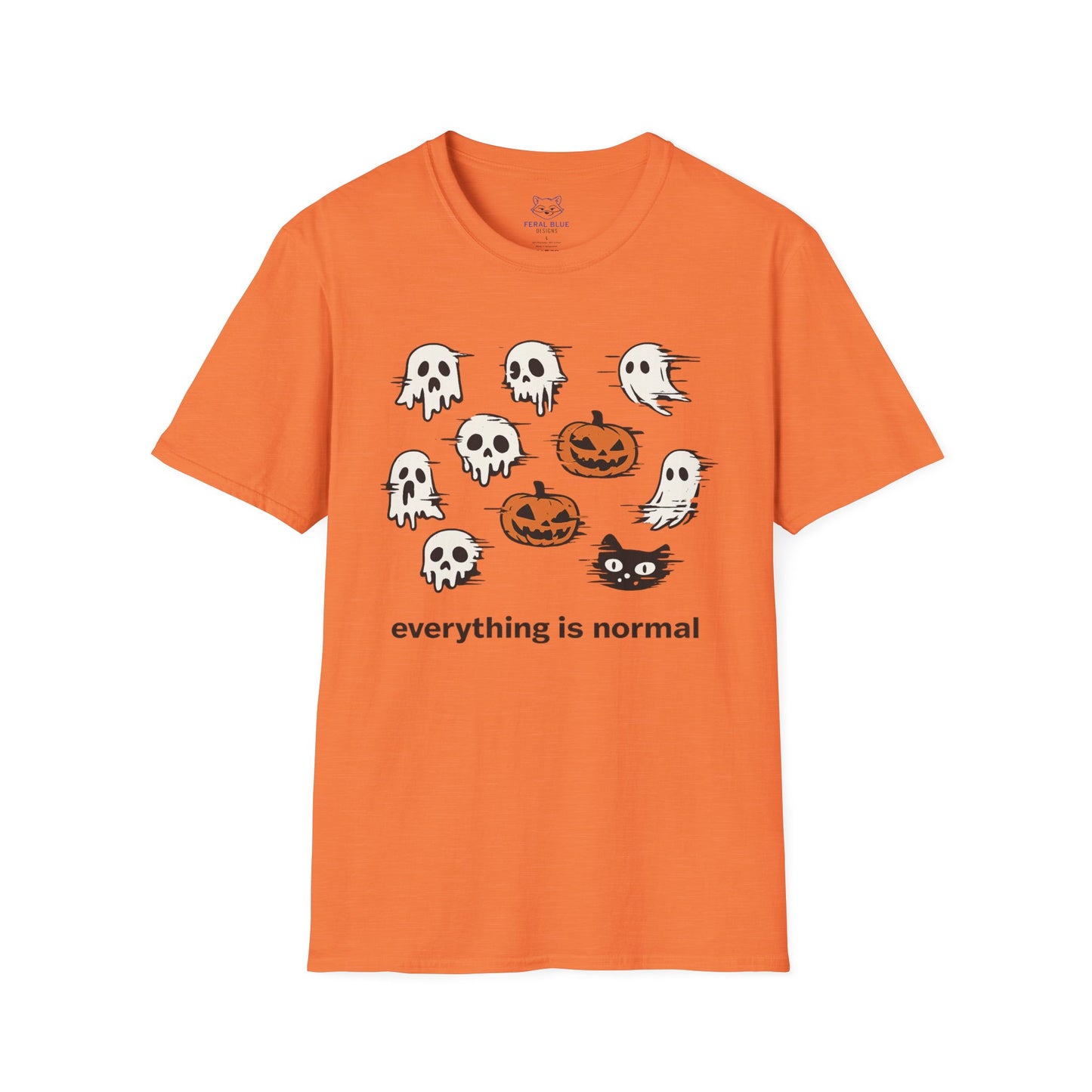 Everything is Normal T-Shirt
