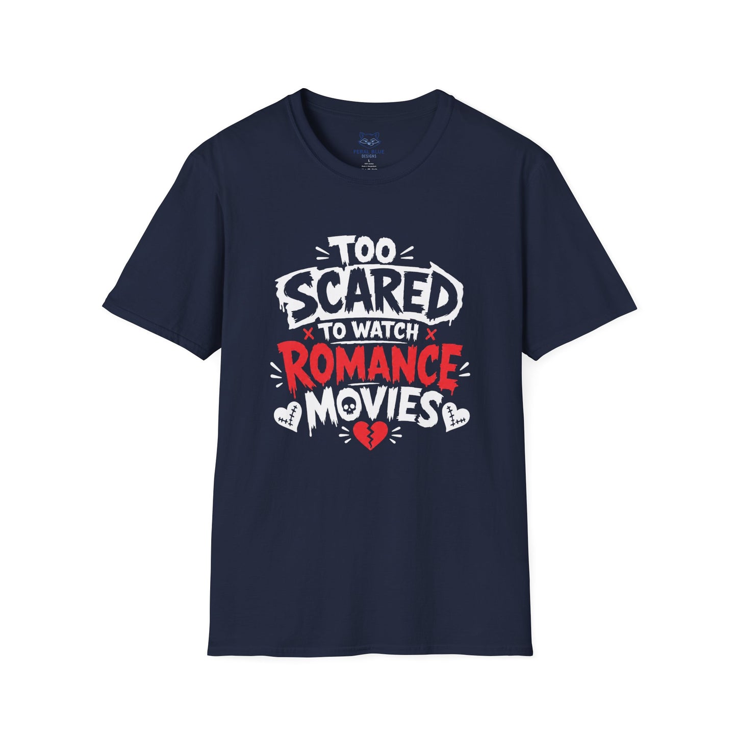 Too Scared to Watch T-Shirt