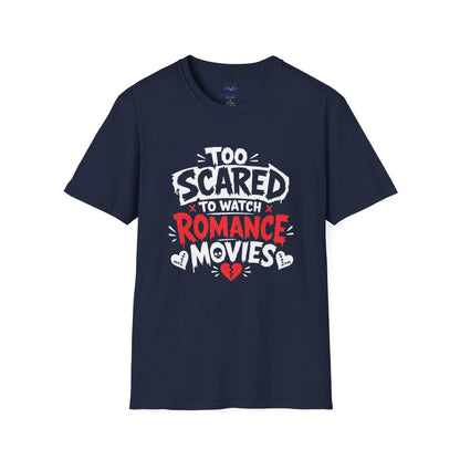 Too Scared to Watch T-Shirt