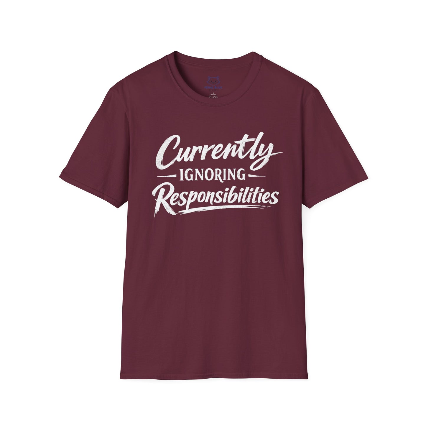 Currently Ignoring Responsibilities T-Shirt
