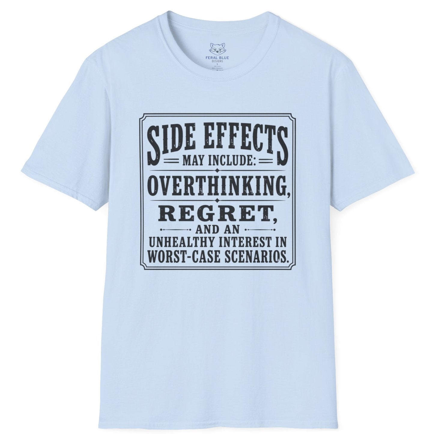 Side Effects May Include T-Shirt