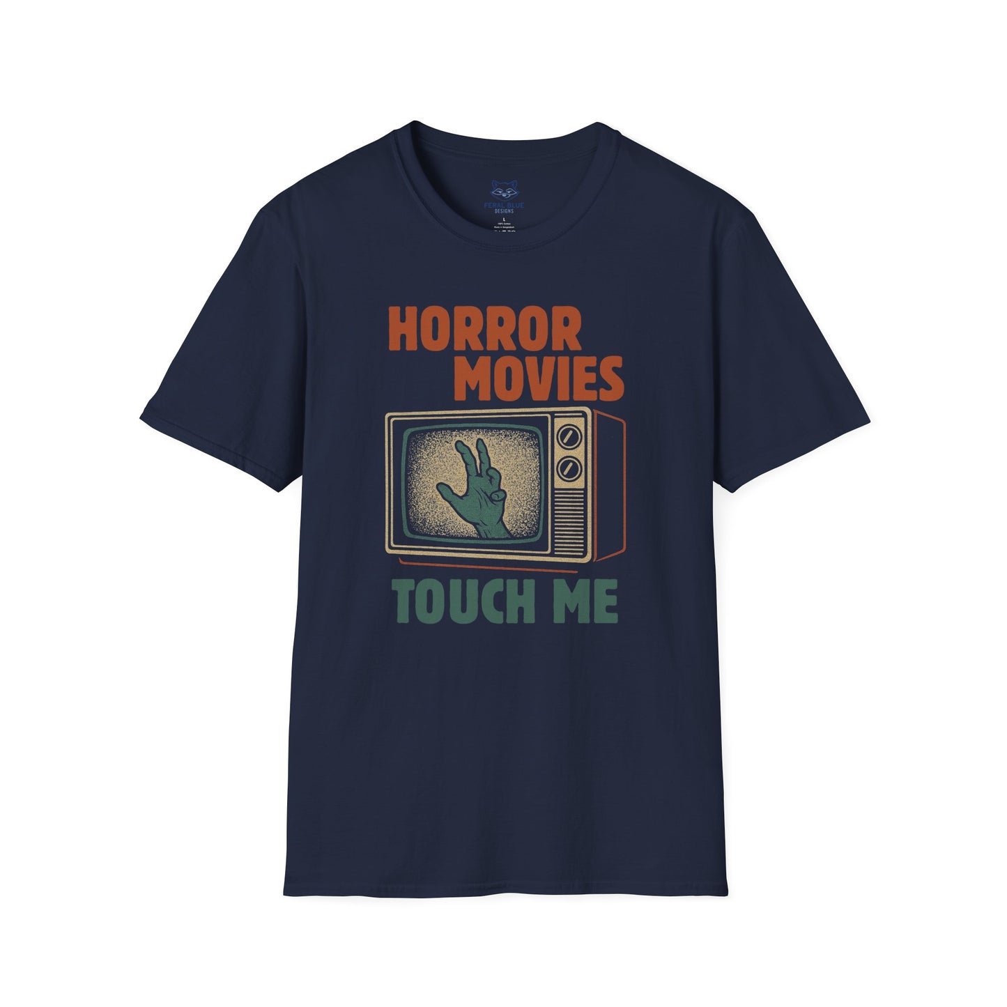Horror Movies Touch Me T-Shirt