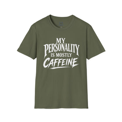 My Personality Is Mostly Caffeine T-Shirt
