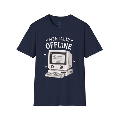 Mentally Offline T-Shirt