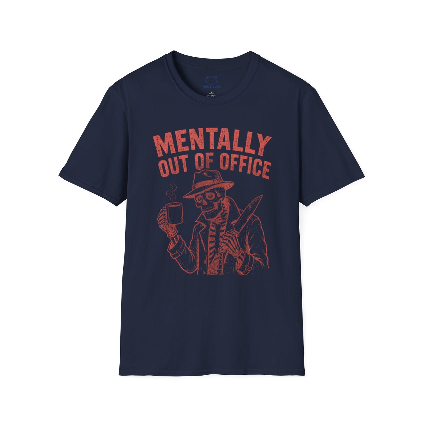 Mentally Out of Office T-Shirt