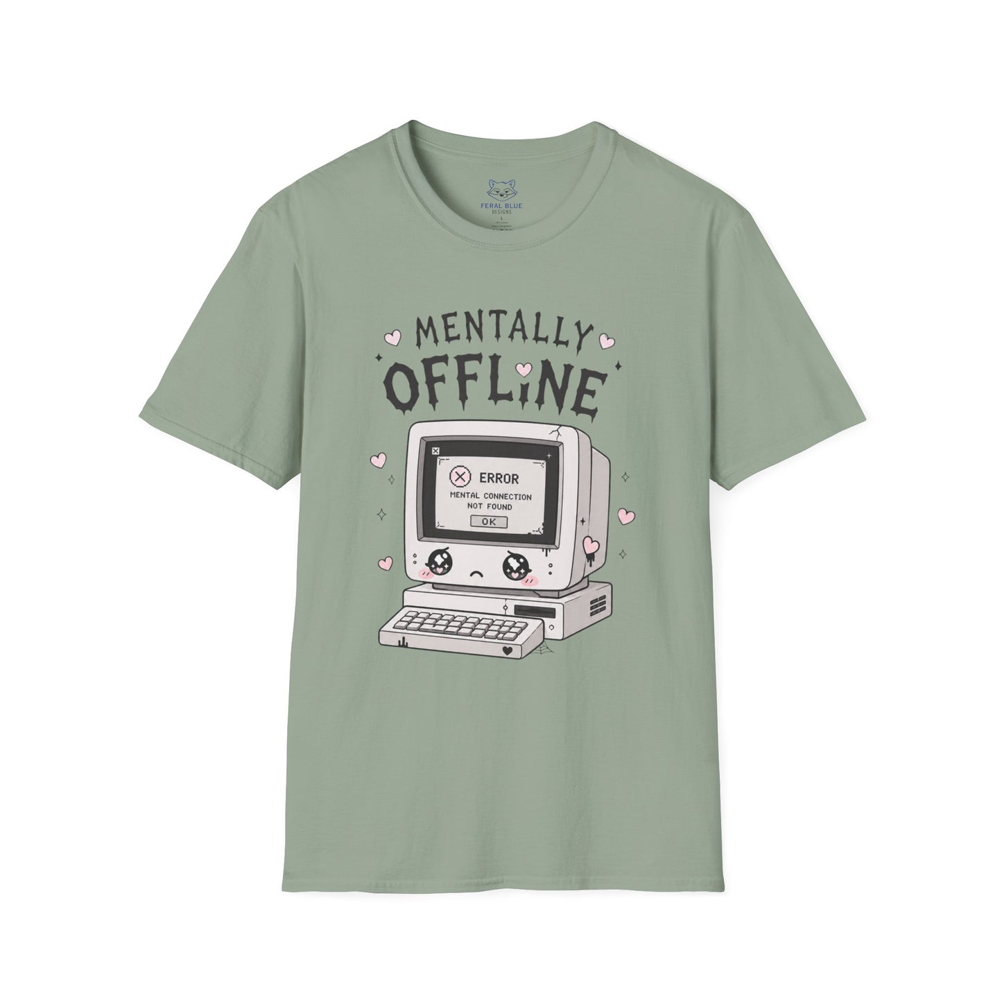 Mentally Offline T-Shirt