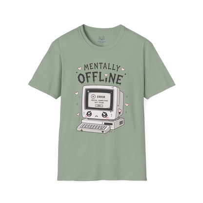 Mentally Offline T-Shirt