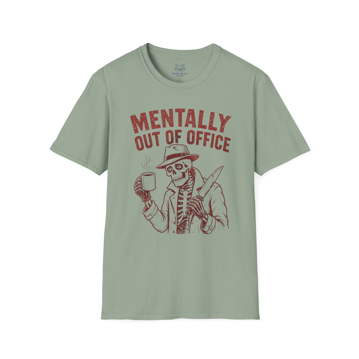 Mentally Out of Office T-Shirt