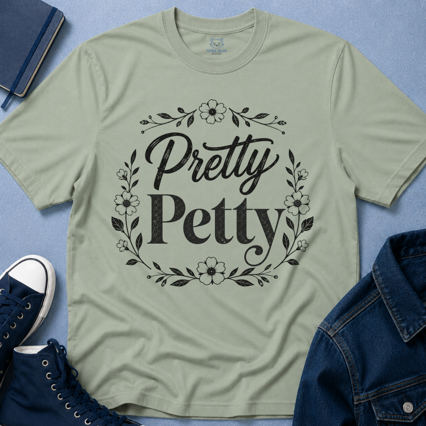 Pretty Petty T-Shirt