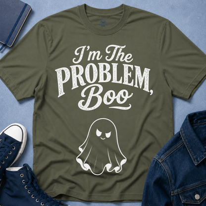 I'm The Problem, Boo T-Shirt